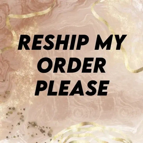 Reship My Order